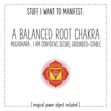 Load image into Gallery viewer, Stuff I Want To Manifest: Balanced Root Chakra / Muladhara