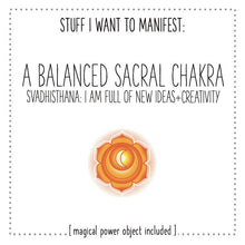 Load image into Gallery viewer, Stuff I Want To Manifest: Balanced Sacral Chakra / Svadhisthana