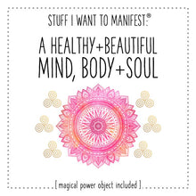 Load image into Gallery viewer, Stuff I Want To Manifest: A Beautiful Mind, Body + Soul (card+charm)