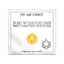 Load image into Gallery viewer, Stuff I Want To Manifest: Balanced Solar Plexus Chakra/ Manipura