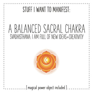 Stuff I Want To Manifest: Balanced Sacral Chakra / Svadhisthana